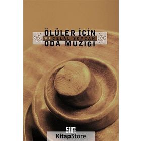 ÖLÜLER İÇİN ODA MÜZİĞİ - CELAL SOYCAN