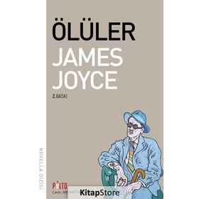 ÖLÜLER - JAMES JOYCE