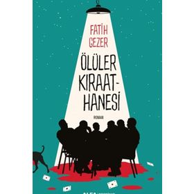Ölüler Kıraathanesi - Fatih Gezer