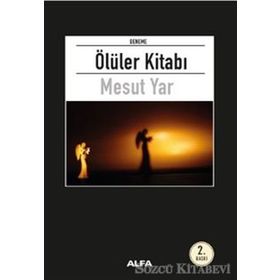 ÖLÜLER KİTABI - MESUT YAR