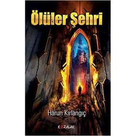 Ölüler Şehri - Harun Kırlangıç