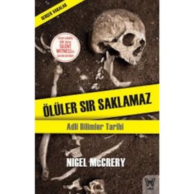 Ölüler Sır Saklamaz - Nigel McCrery Kerry Daynes Jessica Fellowes