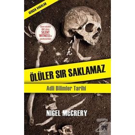 Ölüler Sır Saklamaz - Nigel McCrery Kerry Daynes Jessica Fellowes