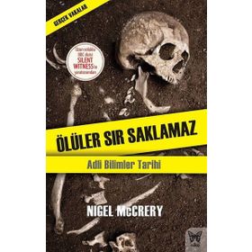 Ölüler Sır Saklamaz - Nigel McCrery Kerry Daynes Jessica Fellowes