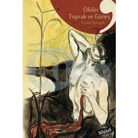 Ölüler Toprak ve Güneş - Ercan Şimşek