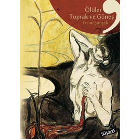 Ölüler Toprak ve Güneş - Ercan Şimşek