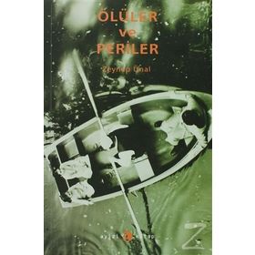 ÖLÜLER VE PERILER - ZEYNEP ÜNAL