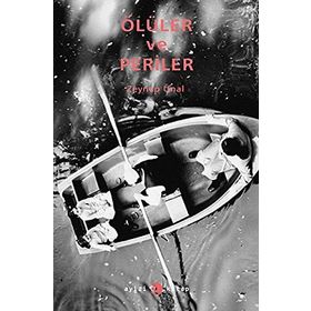 ÖLÜLER VE PERILER - ZEYNEP ÜNAL