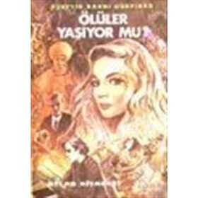 Ölüler Yaşıyor Mu? - Hüseyin Rahmi Gürpınar