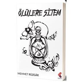 Ölülere Sitem - Mehmet Rüzgar