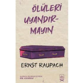 Ölüleri Uyandırmayın-Ernst Raupach