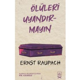 Ölüleri Uyandırmayın-Ernst Raupach
