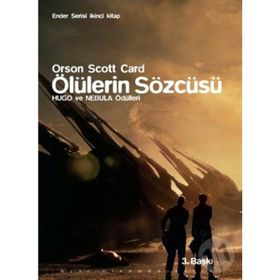 ÖLÜLERIN SÖZCÜSÜ - ENDER SERISI İKINCI KITAP - ORSON SCOTT CARD