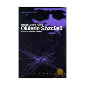 ÖLÜLERIN SÖZCÜSÜ - ENDER SERISI İKINCI KITAP - ORSON SCOTT CARD
