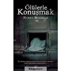 ÖLÜLERLE KONUŞMAK - HARRY BINGHAM