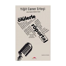 Ölülerle Röportaj - Yiğit Caner Ertoşi
