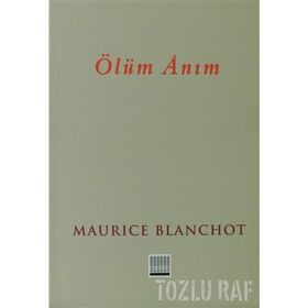 ÖLÜM ANIM - MAURICE BLANCHOT