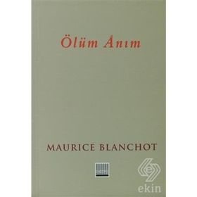 ÖLÜM ANIM - MAURICE BLANCHOT