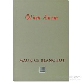 ÖLÜM ANIM - MAURICE BLANCHOT