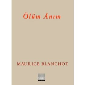 ÖLÜM ANIM - MAURICE BLANCHOT