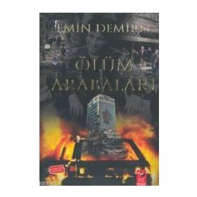 Ölüm Arabaları - Emin Demirel