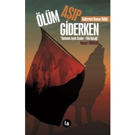 Ölüm Aşıp Giderken La Kitap