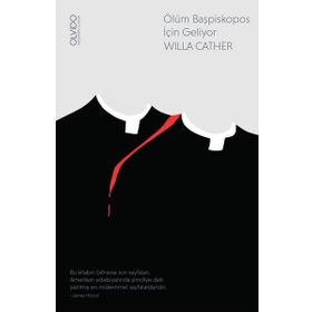 Ölüm Başpiskopos İçin Geliyor - Willa Cather