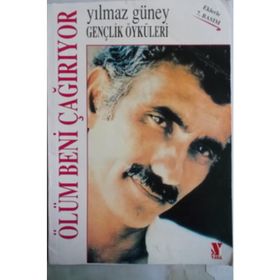 ÖLÜM BENI ÇAĞIRIYOR - YILMAZ GÜNEY