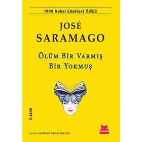 ÖLÜM BIR VARMIŞ BIR YOKMUŞ - JOSÉ SARAMAGO