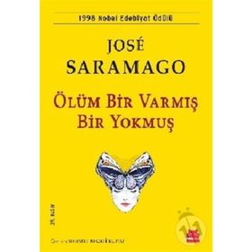 ÖLÜM BIR VARMIŞ BIR YOKMUŞ - JOSÉ SARAMAGO