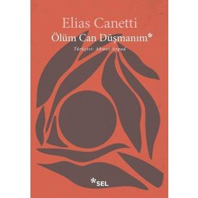 Ölüm Can Düşmanım - Elias Canetti