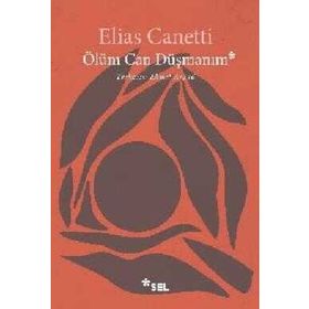 Ölüm Can Düşmanım - Elias Canetti