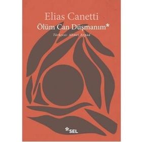 Ölüm Can Düşmanım - Elias Canetti