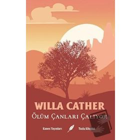 Ölüm Çanları Çalıyor - Willa Cather