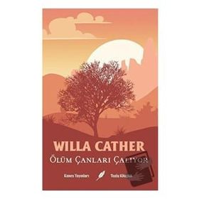 Ölüm Çanları Çalıyor - Willa Cather
