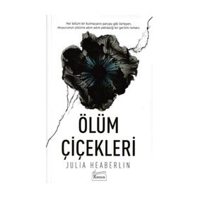 Ölüm Çiçekleri - Julia Heaberlin