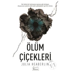 Ölüm Çiçekleri - Julia Heaberlin
