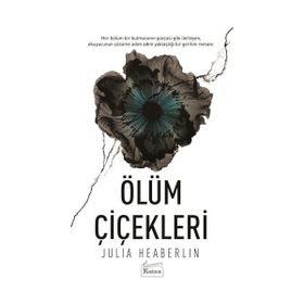 Ölüm Çiçekleri - Julia Heaberlin