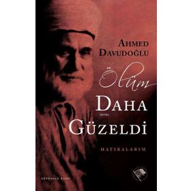 Ölüm Daha Güzeldi - Ahmet Davudoğlu