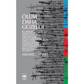 ÖLÜM DAHA GÜZELDİ - MEHMED NIYAZI