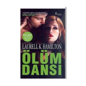 ÖLÜM DANSI - LAURELL K. HAMILTON