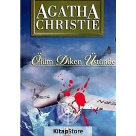 ÖLÜM DIKEN ÜSTÜNDE - AGATHA CHRISTIE