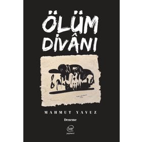 Ölüm Divanı - Mahmut Yavuz