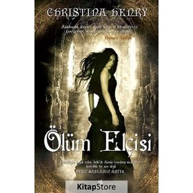 ÖLÜM ELÇİSİ - CHRISTINA HENRY