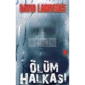 ÖLÜM HALKASI - DAVID LAWRENCE