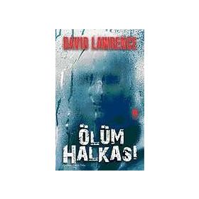 ÖLÜM HALKASI - DAVID LAWRENCE