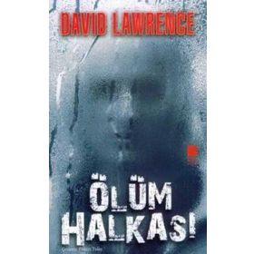 ÖLÜM HALKASI - DAVID LAWRENCE