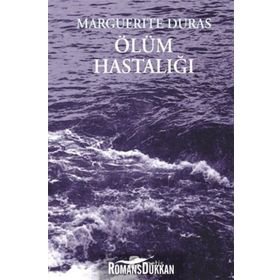 Ölüm Hastalığı - Marguerite Duras