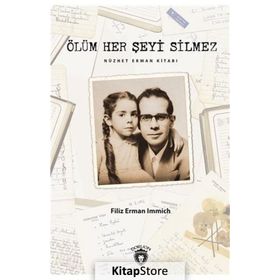 Ölüm Her Şeyi Silmez - Filiz Erman Immich