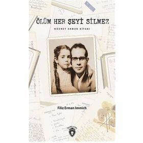 Ölüm Her Şeyi Silmez - Filiz Erman Immich